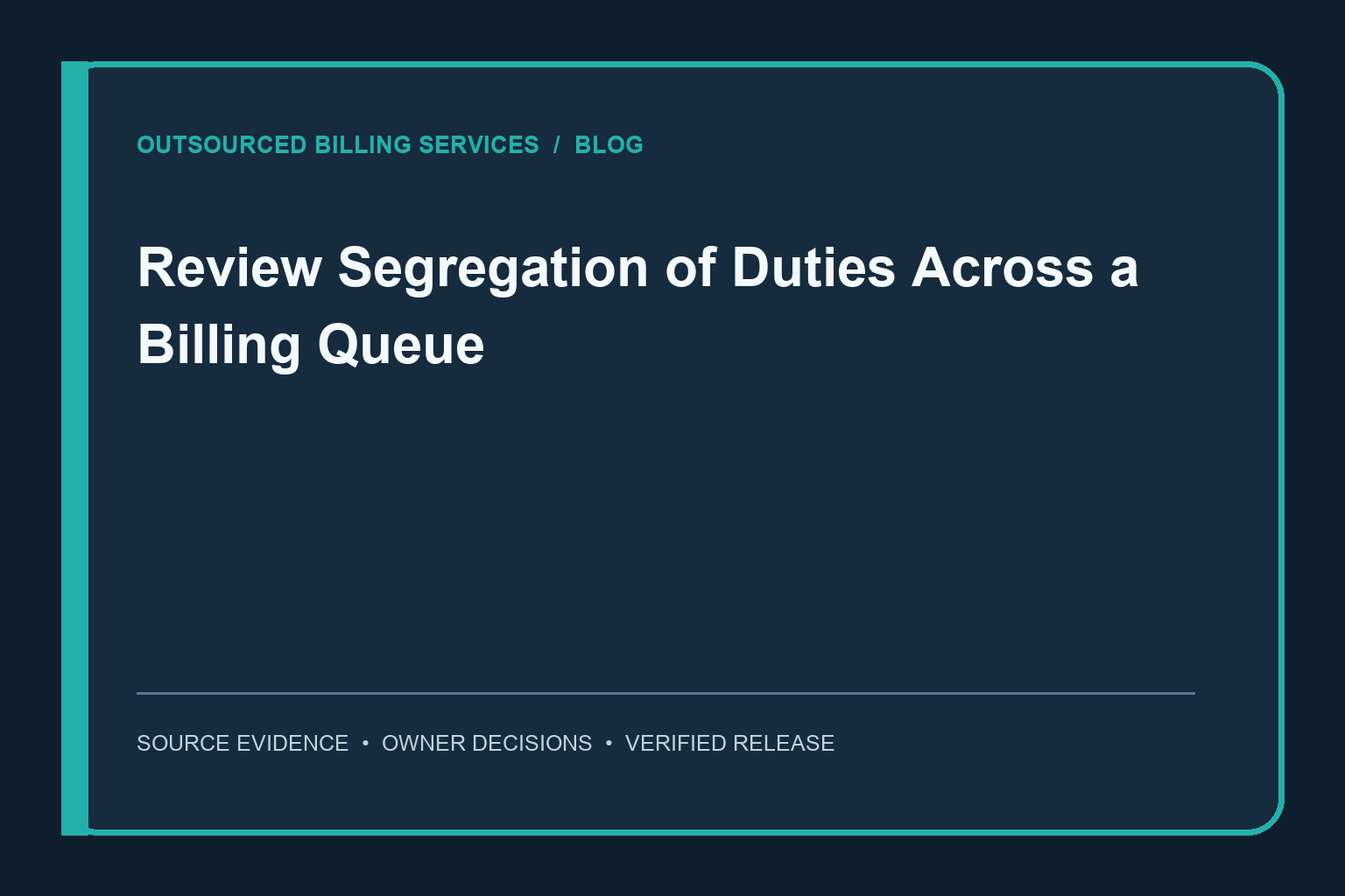 Review Segregation of Duties Across a Billing Queue