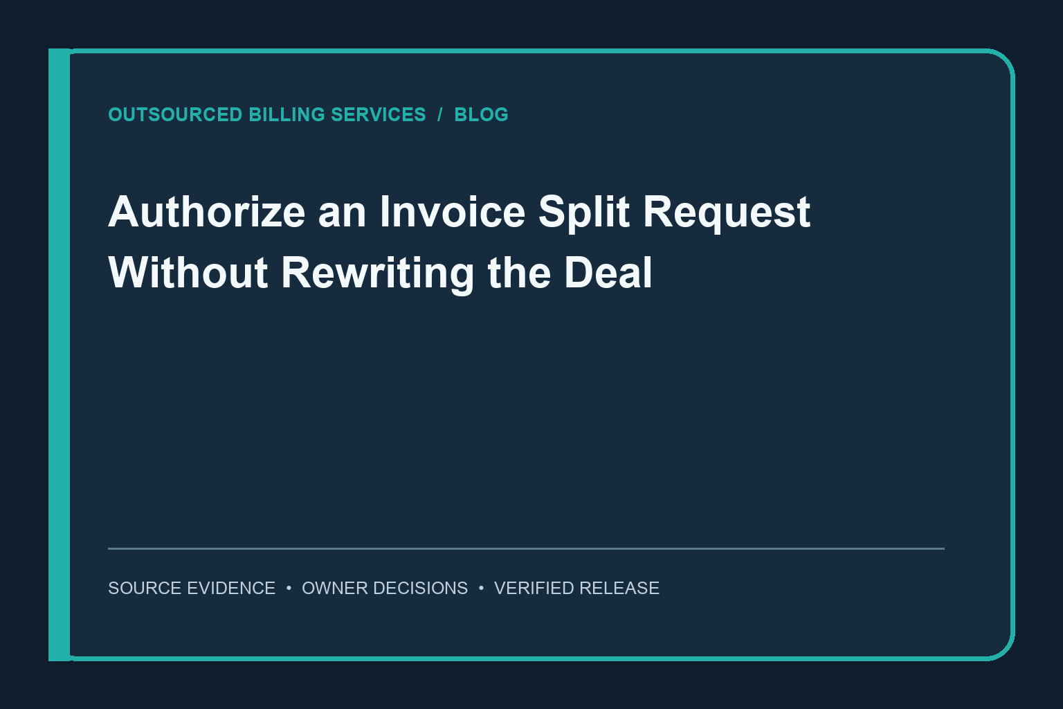 Authorize an Invoice Split Request Without Rewriting the Deal