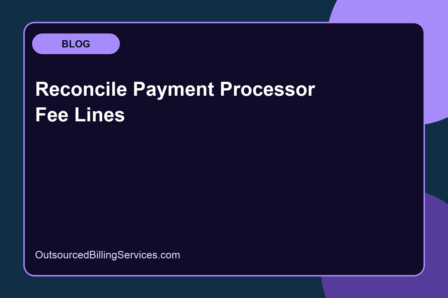 Reconcile Payment Processor Fee Lines