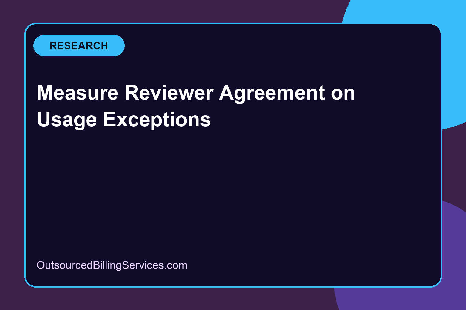 Measure Reviewer Agreement on Usage Exceptions